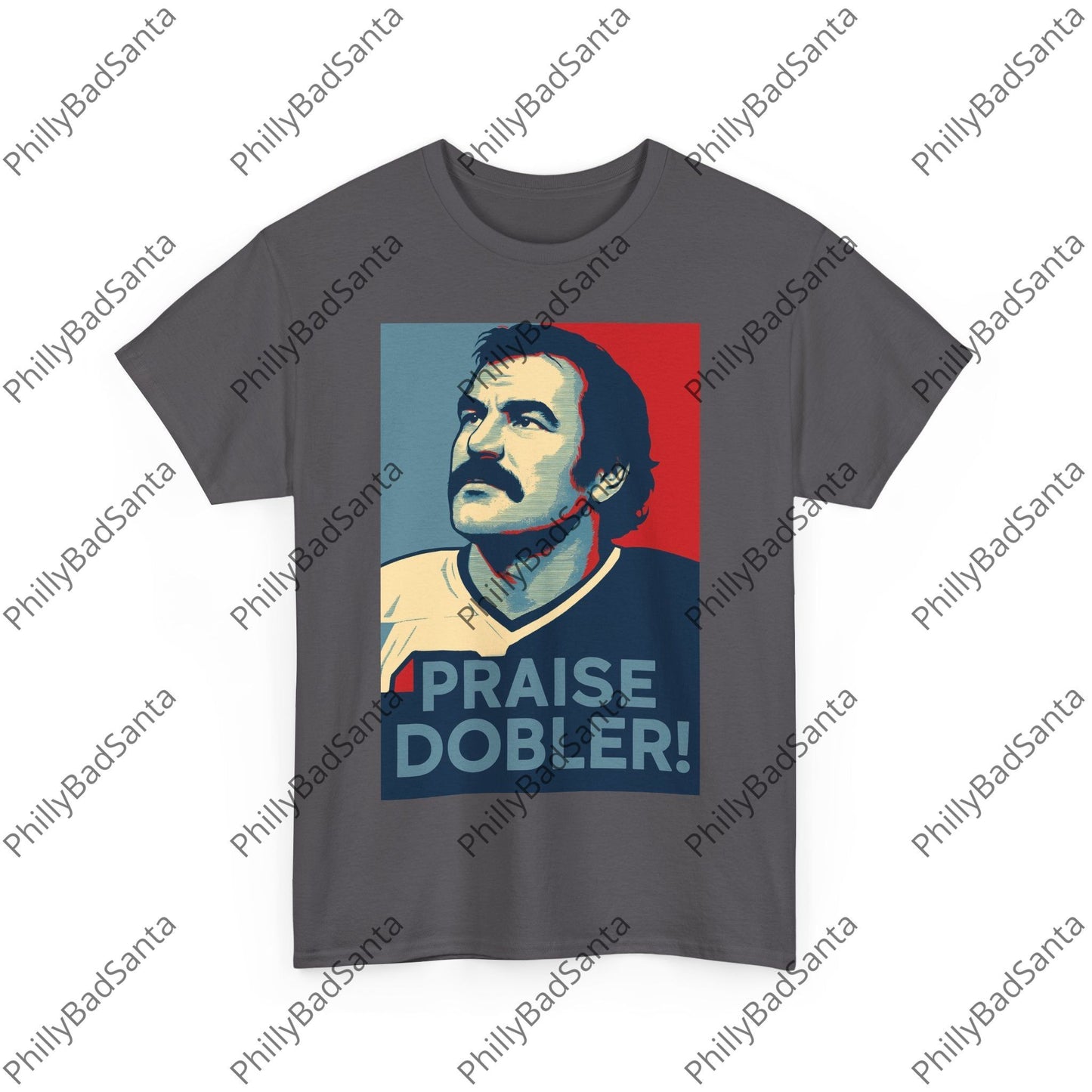Praise Dobler Hope Poster Tee, Gritty Philly Style T-Shirt.