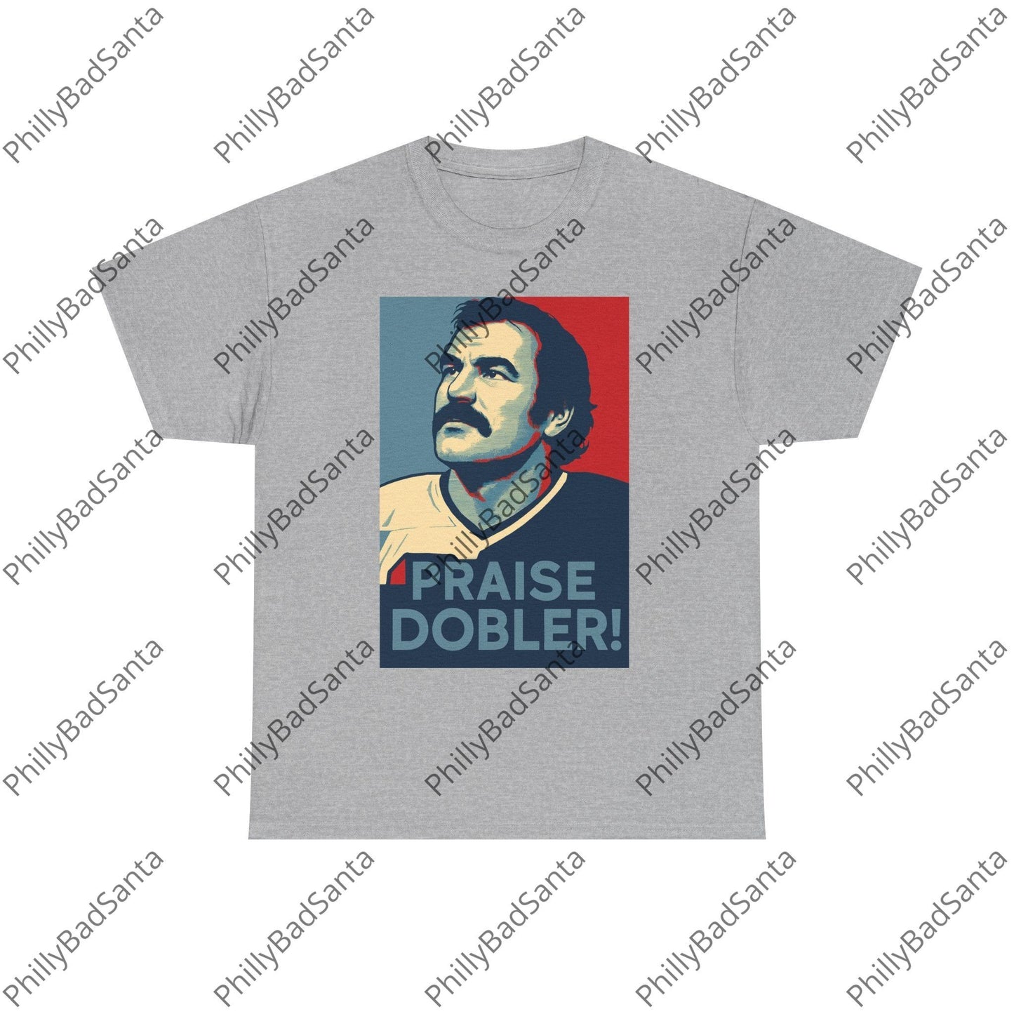 Praise Dobler Hope Poster Tee, Gritty Philly Style T-Shirt.