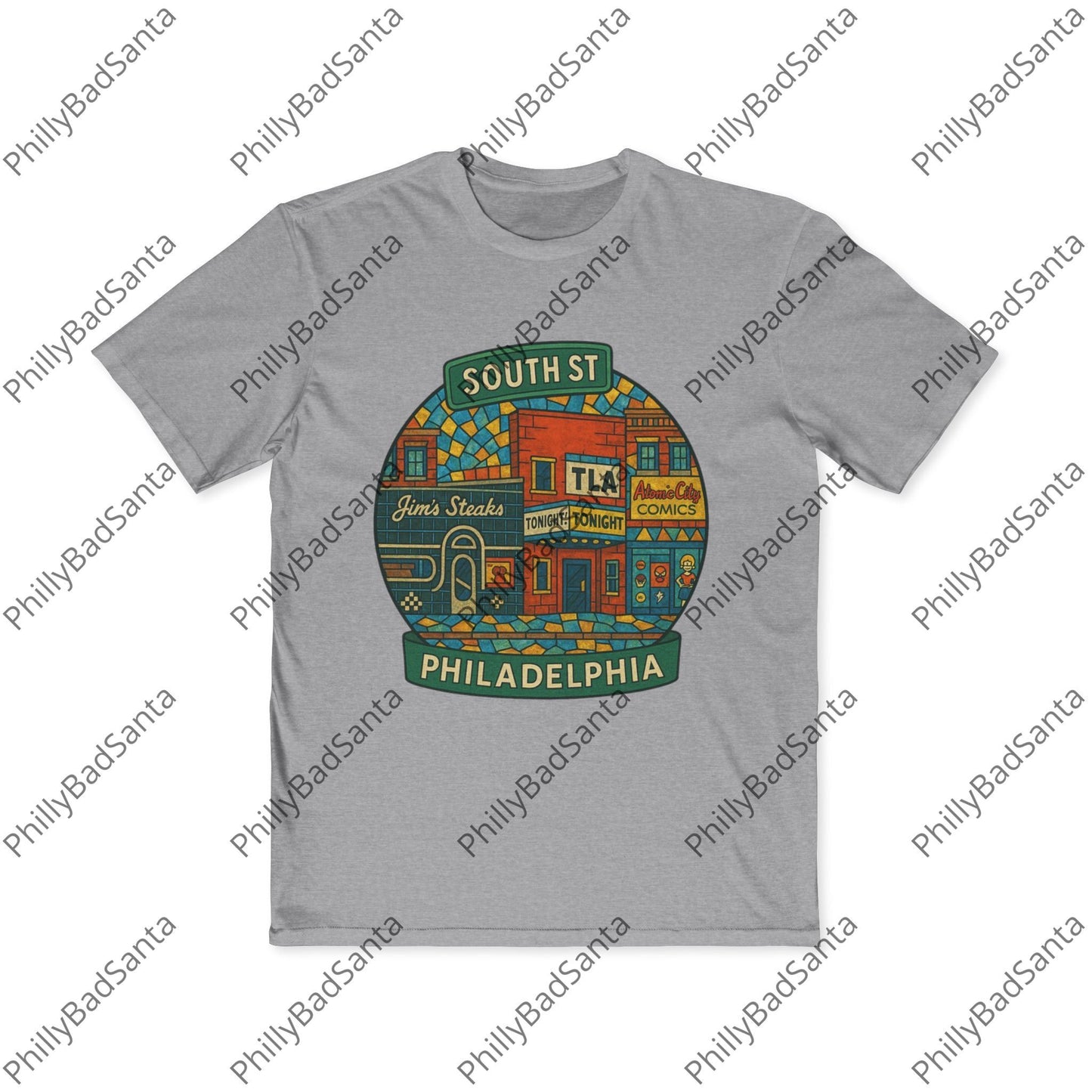 South Street, Philadelphia T-shirt. Jim's Steaks, TLA, Atomic Comics, Magic Gardens, Philly Style