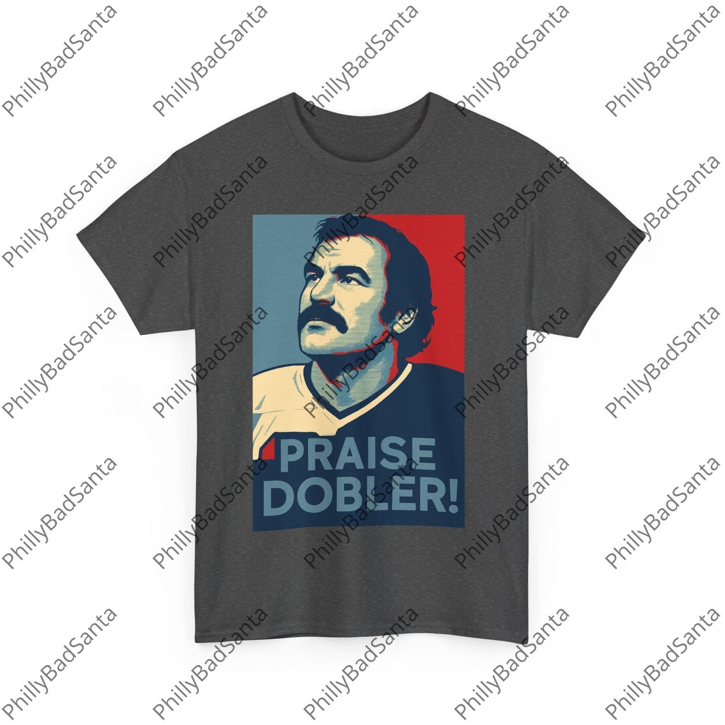 Praise Dobler Hope Poster Tee, Gritty Philly Style T-Shirt.