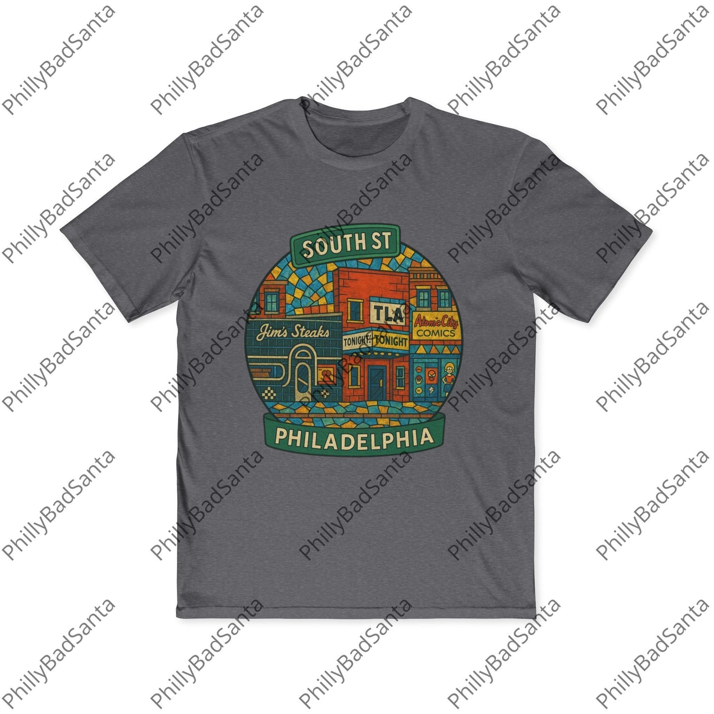 South Street, Philadelphia T-shirt. Jim's Steaks, TLA, Atomic Comics, Magic Gardens, Philly Style