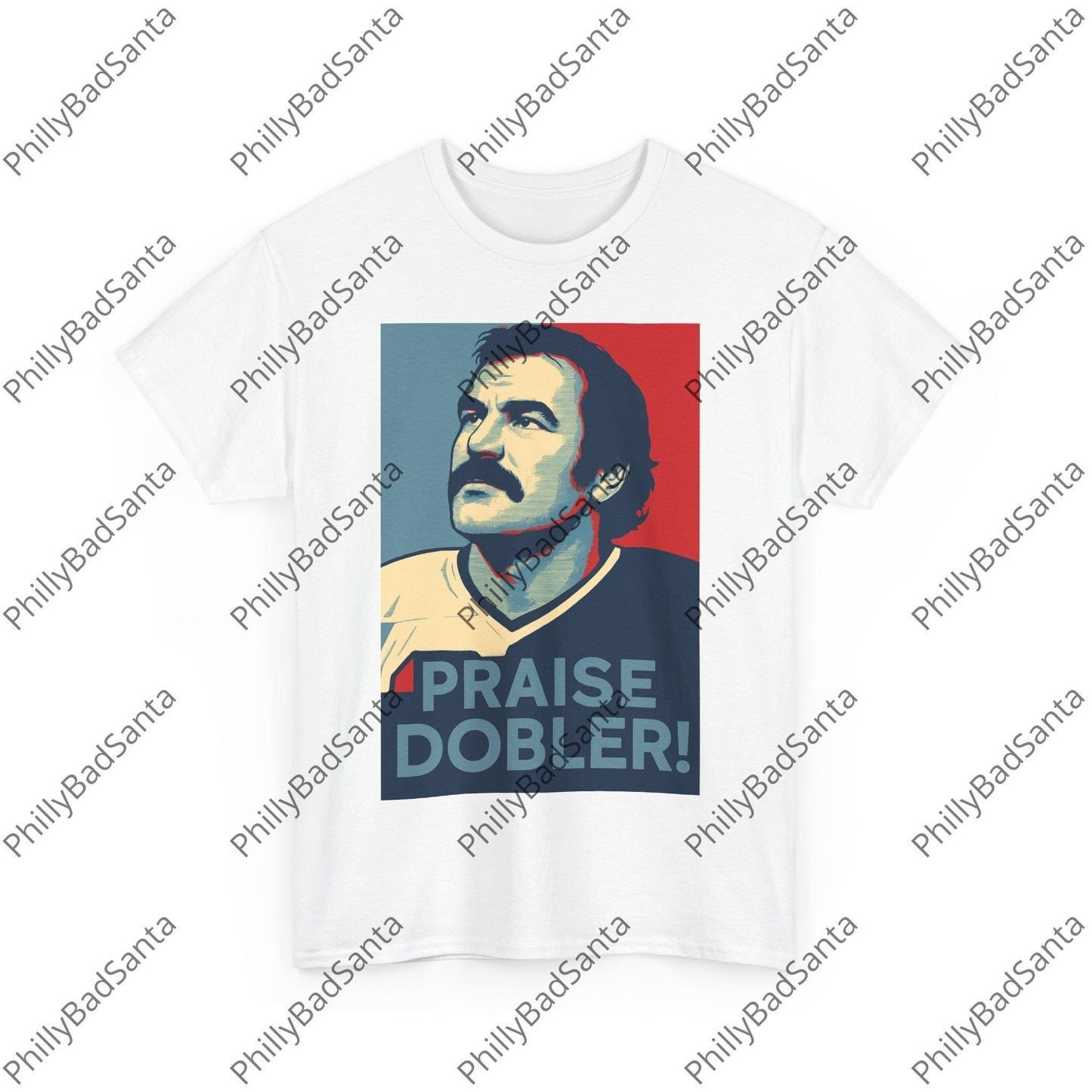 Praise Dobler Hope Poster Tee, Gritty Philly Style T-Shirt.