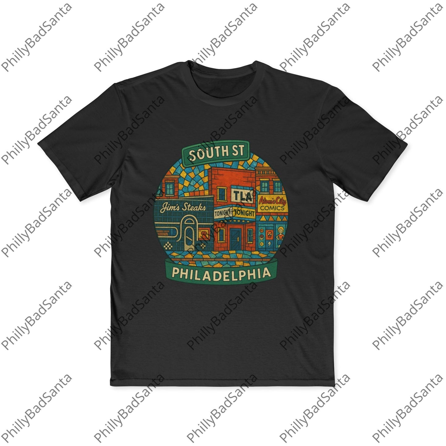 South Street, Philadelphia T-shirt. Jim's Steaks, TLA, Atomic Comics, Magic Gardens, Philly Style